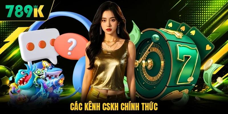 Các kênh CSKH chính thức Các kênh CSKH chính thức