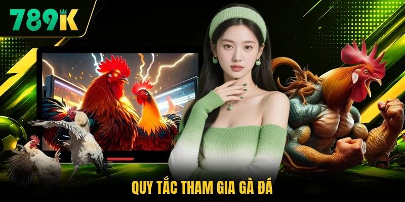 Quy tắc tham gia gà đá Quy tắc tham gia gà đá